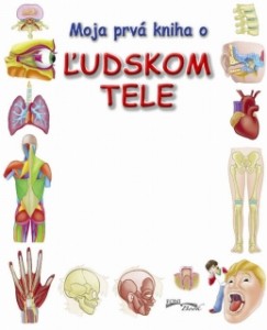moja prvá kniha o ľudskom tele